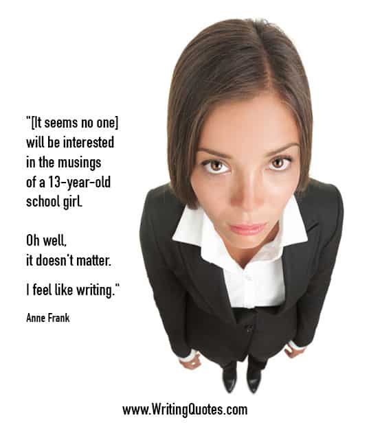 Anne Frank Quotes – Musings School – Famous Quotes About Writing