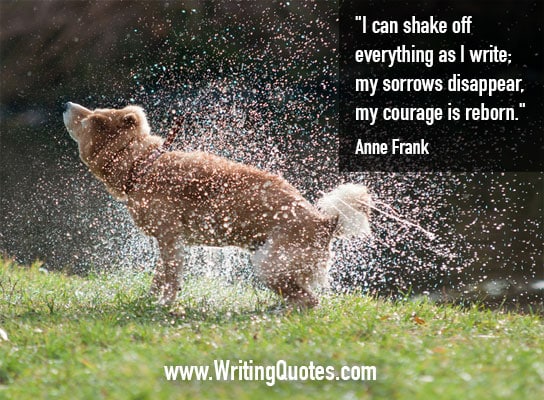 Anne Frank Quotes – Courage Reborn – Inspirational Writing Quotes