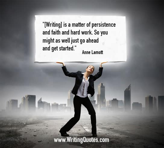 Anne Lamott Quotes – Persistence Faith – Inspirational Writing Quotes