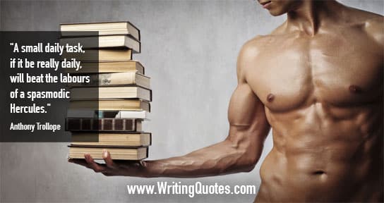 Anthony Trollope Quotes – Spasmodic Hercules – Inspirational Writing Quotes