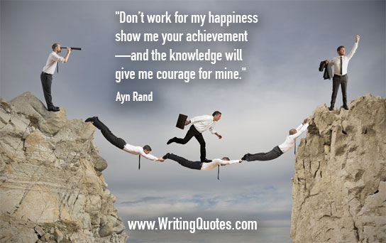 Ayn Rand Quotes - Give Courage Quote