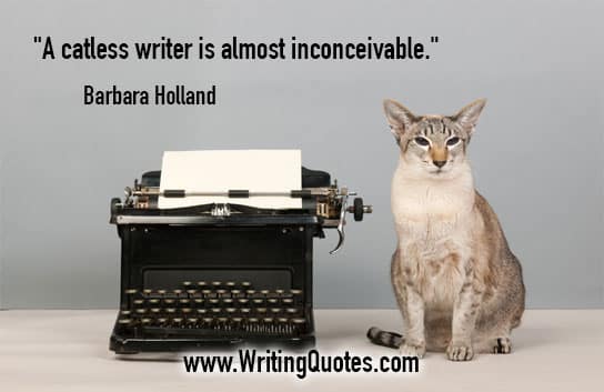 Barbara Holland Quotes – Catless Inconceivable – Quotes About Writing