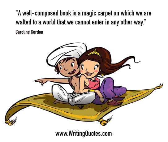 Caroline Gordon Quotes – Magic Carpet – Inspirational Writing Quotes