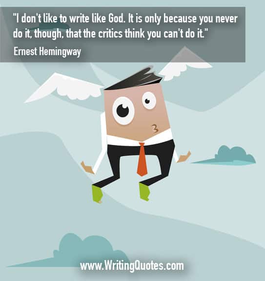 Ernest Hemingway Quotes – Critics God – Hemingway Quotes On Writing