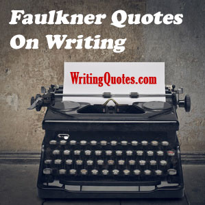 Faulkner quotes on writing logo