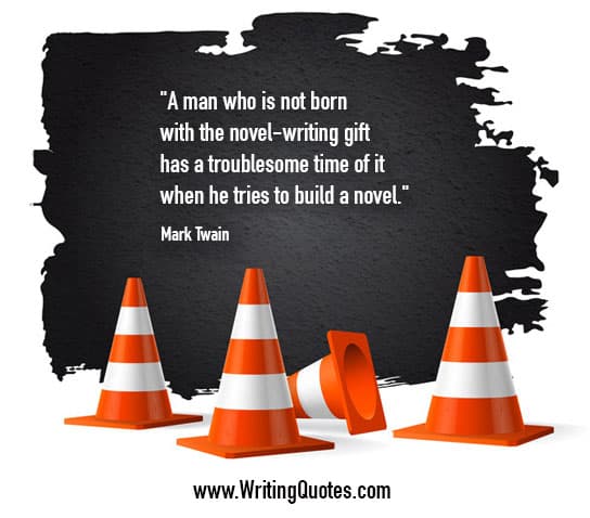 Mark Twain Quotes – Troublesome Time – Mark Twain Quotes On Writing