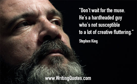 Stephen King Quotes – Muse Hardheaded – Stephen King Quotes on Writing