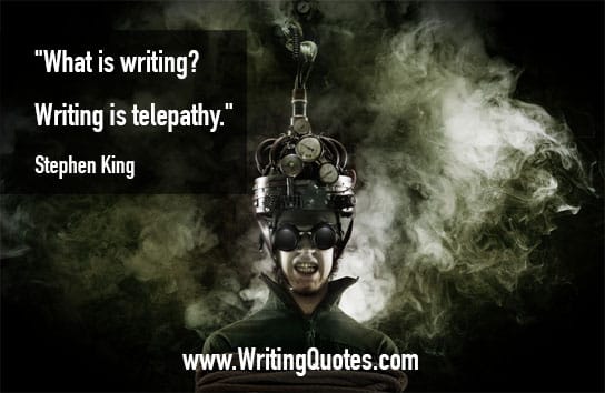 Stephen King Quotes – Writing Telepathy – Stephen King Quotes on Writing