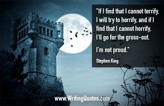 Stephen King Quotes – Terrify Horrify – Stephen King Quotes on Writing