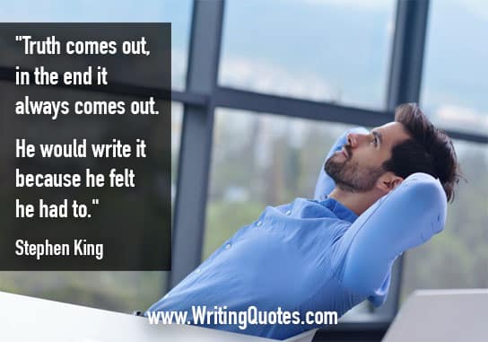 Stephen King Quotes – Truth Comes – Stephen King Quotes on Writing
